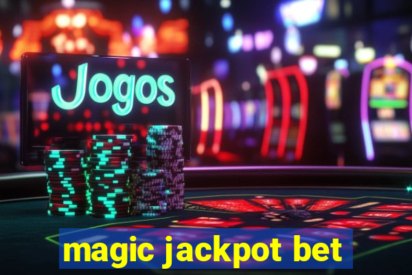 magic jackpot bet